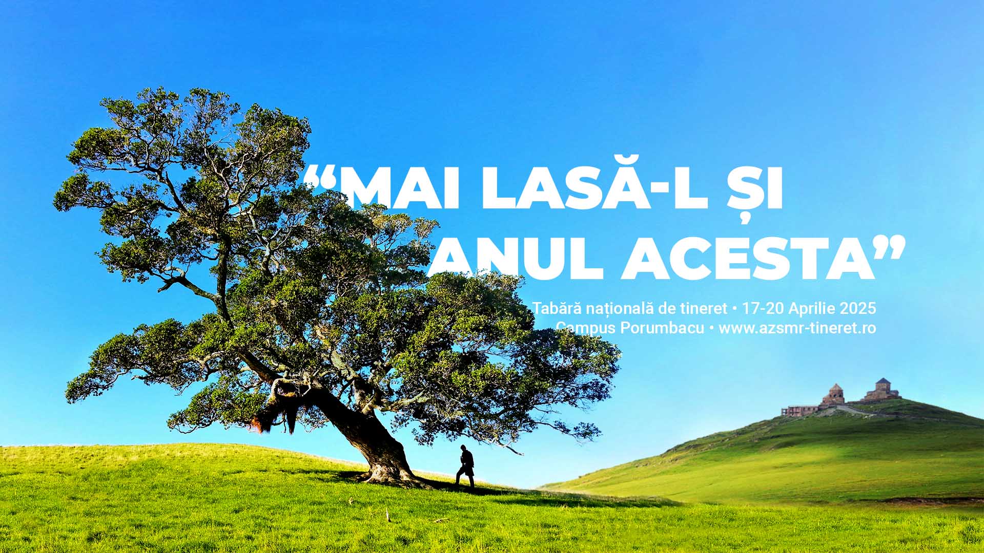 “Mai lasă-l și anul acesta” – Tabără națională – 17-20 Aprilie 2025 – Campus AZS-MR