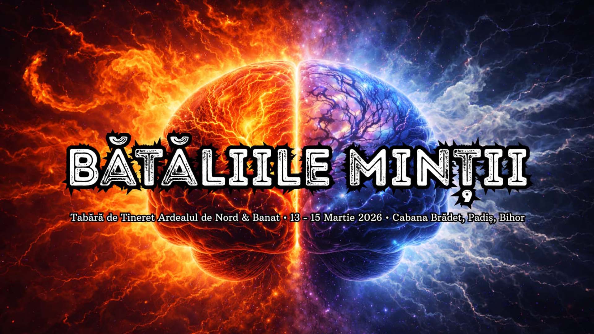 Bătăliile minții – Tabără Conferințele Banat & Ardealul de Nord – 13-15 Martie 2026 – Padiș, Bihor